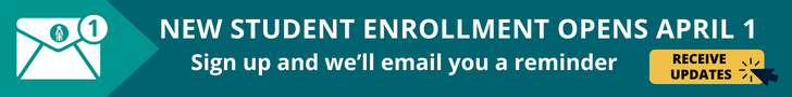 Text on image reads, New student enrollment opens April 1. Sign up and we'll email you a reminder. Tap or click to receive updates.